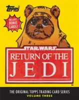 Star Wars: Návrat Jediho: Pôvodná séria obchodných kariet Topps, tretí diel - Star Wars: Return of the Jedi: The Original Topps Trading Card Series, Volume Three