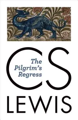 Pútnikova cesta späť - The Pilgrim's Regress