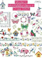 Moderné motívy a hranice krížikovým stehom - Modern Motifs & Borders in Cross Stitch