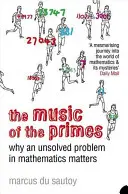 Hudba prvočísiel - Prečo je nevyriešený problém v matematike dôležitý - Music of the Primes - Why an Unsolved Problem in Mathematics Matters