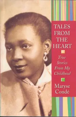 Príbehy zo srdca: Pravdivé príbehy z môjho detstva - Tales from the Heart: True Stories from My Childhood