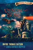 Jed a pieseň: Séria Berinfellské proroctvá - kniha druhá - Venom and Song: The Berinfell Prophecies Series - Book Two