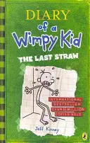 Diary of a Wimpy Kid: The Last Straw (kniha 3) - Diary of a Wimpy Kid: The Last Straw (Book 3)