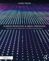 Produkcia obrazoviek a mediálne operácie: Príprava mediálneho servera a videoobsahu: Pokročilá prax - Screens Producing & Media Operations: Advanced Practice for Media Server and Video Content Preparation