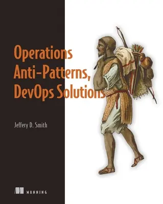 Prevádzkové anti-vzory, Devops riešenia - Operations Anti-Patterns, Devops Solutions