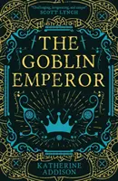 Cisár škriatkov - Goblin Emperor