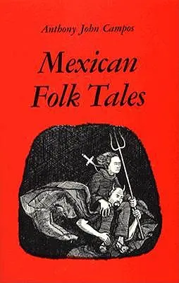 Mexické ľudové rozprávky - Mexican Folk Tales
