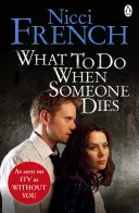 Čo robiť, keď niekto zomrie - What to Do When Someone Dies