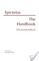 Príručka (Encheiridion) - Handbook (The Encheiridion)