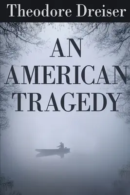 Americká tragédia - An American Tragedy