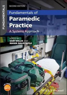 Základy zdravotníckej praxe: Systémový prístup - Fundamentals of Paramedic Practice: A Systems Approach
