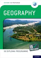 Oxford Ib Diploma Programme Ib Pripravené: Geografia - Oxford Ib Diploma Programme Ib Prepared: Geography