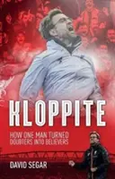 Kloppite - Výprava jedného muža, ktorá premenila pochybovačov na veriacich - Kloppite - One Man's Quest Turn Doubters into Believers