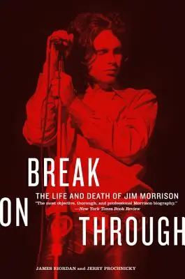 Preraziť: Život a smrť Jima Morrisona - Break on Through: The Life and Death of Jim Morrison