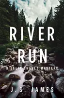Riečny beh: Záhada Delie Chavezovej - River Run: A Delia Chavez Mystery