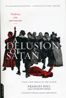 Satanov blud: Čitatelia: Úplný príbeh Salemských procesov s čarodejnicami - A Delusion of Satan: The Full Story of the Salem Witch Trials