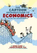 Kreslený úvod do ekonómie, 2. diel: Makroekonómia - The Cartoon Introduction to Economics, Volume 2: Macroeconomics