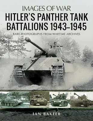 Hitlerove tankové prápory Panther, 1943-1945 - Hitler's Panther Tank Battalions, 1943-1945