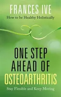 O krok vpred pred osteoartrózou - One Step Ahead of Osteoarthritis