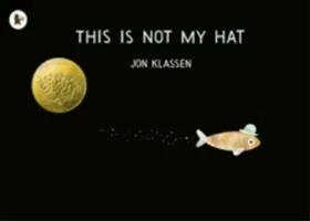Toto nie je môj klobúk - This Is Not My Hat
