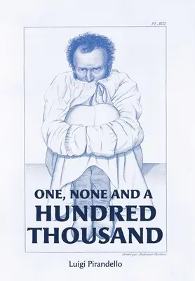 Jeden, nikto a stotisíc - One, None and a Hundred Thousand