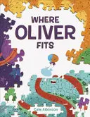 Kam patrí Oliver - Where Oliver Fits
