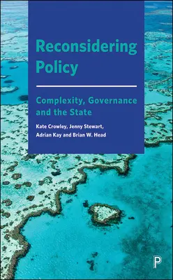Prehodnotenie politiky: Komplexnosť, riadenie a štát - Reconsidering Policy: Complexity, Governance and the State