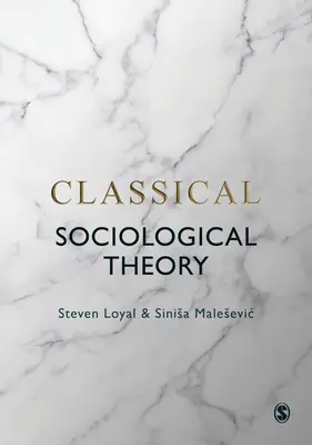 Klasická sociologická teória - Classical Sociological Theory
