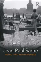 Bytie a ničota: Esej z fenomenologickej ontológie - Being and Nothingness: An Essay in Phenomenological Ontology