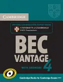 Cambridge Bec 4 Vantage Student's Book with Answers (Študentská kniha Cambridge Bec 4 Vantage s odpoveďami): Cambridge ESOL Examination Papers: Zloženie skúšok z University of Cambridge ESOL Examinations: Zloženie skúšok z University of Cambridge ESOL - Cambridge Bec 4 Vantage Student's Book with Answers: Examination Papers from University of Cambridge ESOL Examinations
