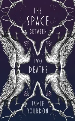 Priestor medzi dvoma smrťami - The Space Between Two Deaths