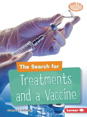 Hľadanie liečby a vakcíny - The Search for Treatments and a Vaccine