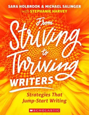 Od snažiacich sa k prosperujúcim spisovateľom: Stratégie, ktoré naštartujú písanie - From Striving to Thriving Writers: Strategies That Jump-Start Writing