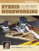 Hybridné spracovanie dreva - Hybrid Woodworking
