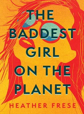 Najzlostnejšie dievča na planéte - The Baddest Girl on the Planet