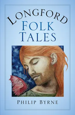 Longfordské ľudové rozprávky - Longford Folk Tales