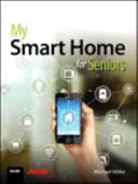 Moja inteligentná domácnosť pre seniorov - My Smart Home for Seniors