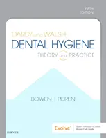 Darby a Walsh Dentálna hygiena - teória a prax - Darby and Walsh Dental Hygiene - Theory and Practice