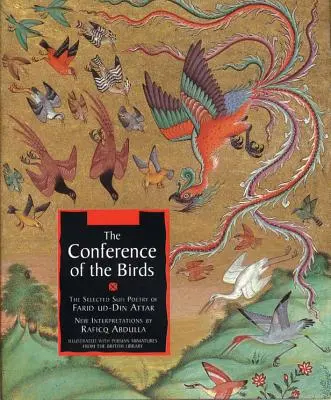 Konferencia vtákov: Vybraná sufijská poézia Farída Ud-Dína Attára - The Conference of the Birds: The Selected Sufi Poetry of Farid Ud-Din Attar
