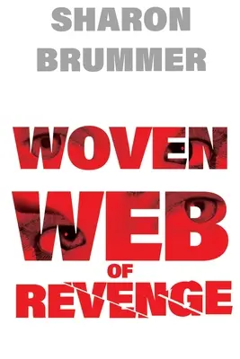 Utkaná sieť pomsty - Woven Web of Revenge