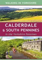 Calderdale a Južné Penniny - V Yorkshirských Penninách - Calderdale & South Pennines - In the Yorkshire Pennines