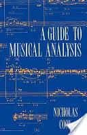 Sprievodca hudobnou analýzou (Cook Nicholas (profesor hudby na Univerzite v Cambridge)) - Guide to Musical Analysis (Cook Nicholas (Professor of Music Cambridge University))