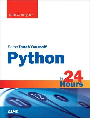 Python za 24 hodín, Sams Teach Yourself - Python in 24 Hours, Sams Teach Yourself