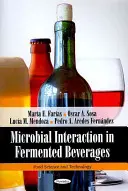 Mikrobiálne interakcie v kvasených nápojoch - Microbial Interaction in Fermented Beverages