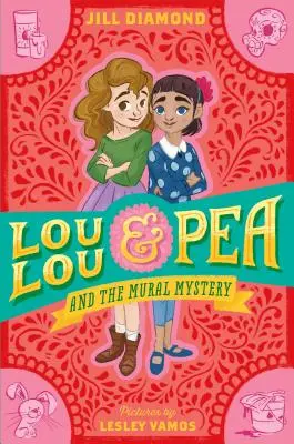 Lou Lou a Pea a záhada nástenných malieb - Lou Lou and Pea and the Mural Mystery
