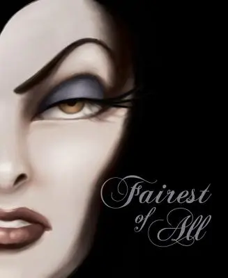 Najkrajší zo všetkých: Rozprávka o zlej kráľovnej - Fairest of All: A Tale of the Wicked Queen