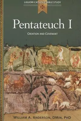 Pentateuch I: Stvorenie a zmluva - Pentateuch I: Creation and Covenant