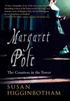 Margaret Pole: Grófka vo veži - Margaret Pole: The Countess in the Tower