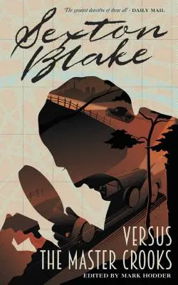 Sexton Blake proti majstrovi podvodníkov, 2 - Sexton Blake Versus the Master Crooks, 2