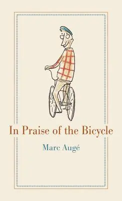 Chvála bicykla - In Praise of the Bicycle